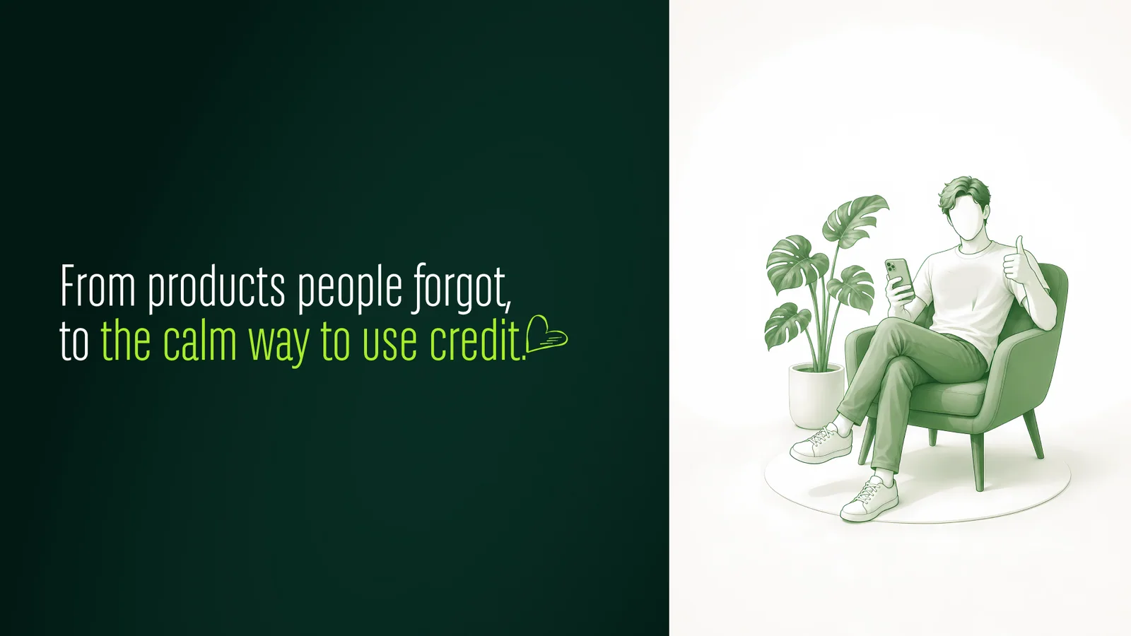 From products people forgot, to the calm way to use credit